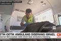 VIDEO: Detik-Detik Ambulans Diserang Israel