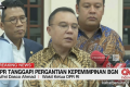 Official Announcement: VIDEO: DPR Tanggapi Pergantian Kepemimpinan BGN