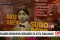 Visit Agenda: VIDEO: Fragmen Kehidupan Soekarno di Kota Pahlawan