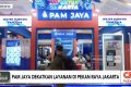 Latest Program: PAM Jaya Hadirkan Beragam Kemudahan Layanan di PRJ 2026