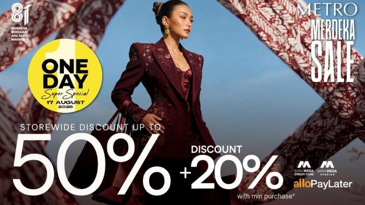 Rayakan HUT RI di METRO Department Store, Ada Diskon 50 Persen!
